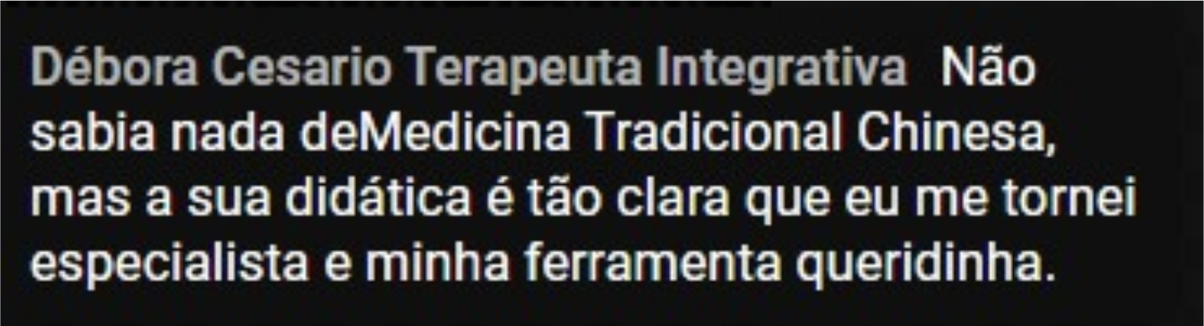 Depoimento de terapeuta que alavancou a carreira com Medicina Chinesa